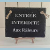 Ardoise déco Entrée interdite aux râleurs