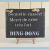 Ardoise déco Sonnette cassée