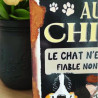 Plaque Déco Attention au chien, le chat n'est pas fiable non plus