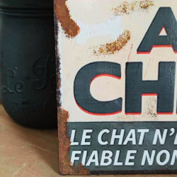 Plaque Déco Attention au chien, mais le chat n'est pas fiable non plus