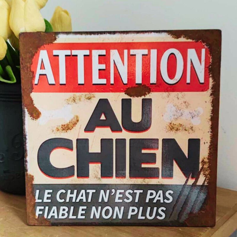 Plaque Déco Attention au chien, mais le chat n'est pas fiable non plus