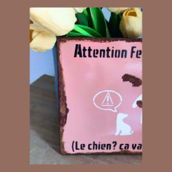 Plaque humour Attention femme méchante, chien sympa